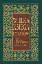 Okładka - Wielka księga cytatów. Od Platona do Jana Pawła II - Joanna Szewczyk