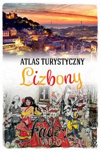 Okładka - Atlas turystyczny Lizbony - Karolina Kmieciak