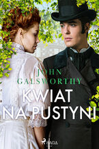 Okładka - Kwiat na pustyni - John Galsworthy