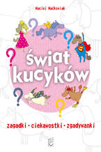 Okładka - Świat kucyków - Maciej Maćkowiak