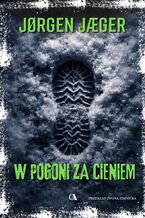 Okładka - W pogoni za cieniem - Jørgen Jæger