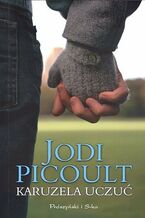 Okładka - Karuzela uczuć - Jodi Picoult