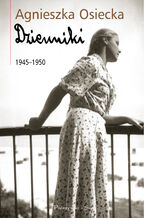 Okładka - Dzienniki 1945-1950 - Agnieszka Osiecka