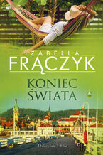 Okładka - Koniec świata - Izabella Frączyk