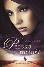 Okładka - Perska miłość - Laila Shukri