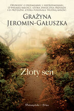 Okładka - Złoty sen - Grażyna Jeromin-Gałuszka