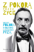 Okładka - Z Pokorą przez życie - Wojciech Pokora, Krzysztof Pyzia