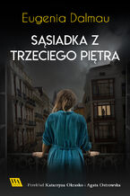 Okładka - Sąsiadka z trzeciego piętra - Eugenia Dalmau
