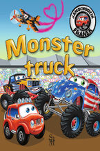 Okładka - Samochodzik Franek. Monster truck - Karolina Górska