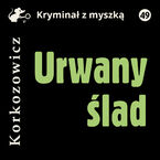 Okładka - Urwany ślad - Kazimierz Korkozowicz