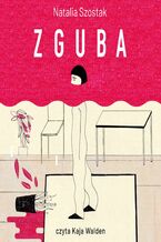Okładka - Zguba - Natalia Szostak