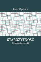 Okładka - Starożytność - Piotr Mydlach