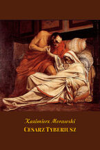 Okładka - Cesarz Tyberiusz - Kazimierz Morawski