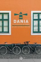 Okładka - Dania. Tu mieszka spokój - Sylwia Izabela Schab