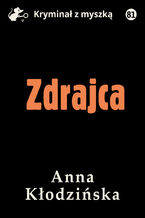 Okładka - Zdrajca - Anna Kłodzińska