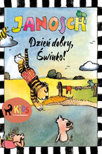 Okładka - Dzień dobry, Świnko! - Janosch
