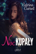 Okładka - Noc Kupały: Zaklęty  opowiadanie erotyczne - Catrina Curant