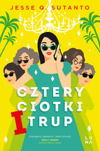 Okładka - Cztery ciotki i trup - Jesse Q. Sutanto