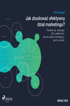 Okładka - Jak zbudować efektywny dział marketingu? - Piotr Golczyk