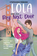 Okładka - Lola and the Boy Next Door - Stephanie Perkins