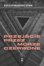 Okładka - Przejście przez Morze Czerwone - Zofia Romanowiczowa