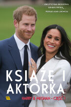 Harry & Meghan. Książę i aktorka