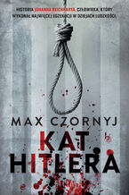 Okładka - Kat Hitlera - Max Czornyj