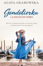 Okładka - Gondolierka. La sonata di ferro - Agata Grabowska