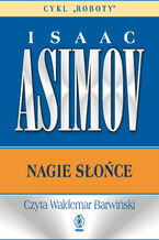 Okładka - Roboty (#3). Nagie słońce - Isaac Asimov