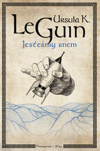 Okładka - Jesteśmy snem - Ursula K. LeGuin