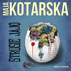 Okładka - Strusie jajo. Komedia kryminalna - Maja Kotarska