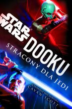 Okładka - Star Wars. Dooku. Stracony dla Jedi - Cavan Scott