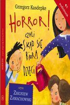 Okładka - Horror, czyli skąd się biorą dzieci - Grzegorz Kasdepke