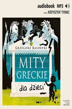 Okładka - Mity greckie dla dzieci - Grzegorz Kasdepke