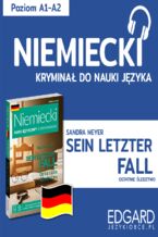 Okładka - Sein letzter Fall / Ostatnie śledztwo. Niemiecki kryminał językowy - Sandra Meyer, Bożena Niebrzydowska