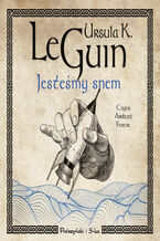 Okładka - Jesteśmy snem - Ursula K. Le Guin