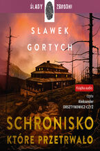 Okładka - Schronisko, które przetrwało - Sławek Gortych