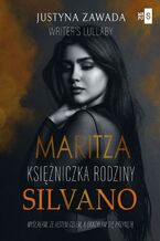 Okładka - Maritza. Księżniczka rodziny Silvano - Justyna Zawada