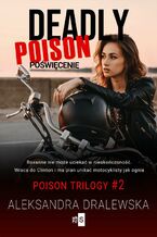 Okładka - Deadly poison. Poświęcenie. Tom 2 - Aleksandra Dralewska