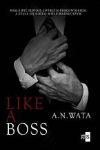 Okładka - Like A Boss - A.N. Wata