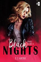 Okładka - Black Nights. Tom 1 Część 2 - E.J. Arosh
