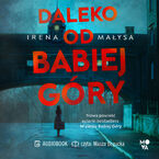 Okładka - Daleko od Babiej Góry - Irena Małysa