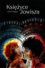 Okładka - Księżyce Jowisza - J.M.M. Bober