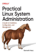 Okładka - Practical Linux System Administration. A Guide to Installation, Configuration, and Management - Kenneth Hess