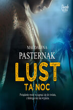 Okładka - Lust. Ta noc - Magdalena Pasternak