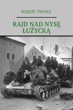 Okładka - Rajd nad Nysę Łużycką - Robert Primke