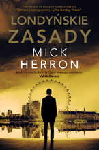 Okładka - Slough House (#5). Londyńskie Zasady - Mick Herron