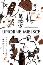 Okładka - Upiorne miejsce - Kevin Chen