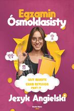 Okładka - Last minute exam revision. Egzamin ósmoklasisty. Part 4 - Beata Kurec