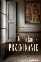 Okładka - Przenikanie - Adam Janus